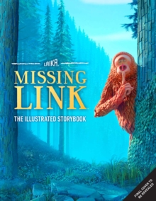 A Smile for Sasquatch : A Missing Link Story, Hardback Book A Smile for Sasquatch : A Missing Link Story, Hardback Book