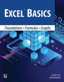 Excel Basics : Foundations  Formulas  Graphs