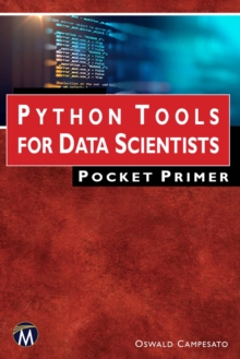 Python Tools for Data Scientists Pocket Primer