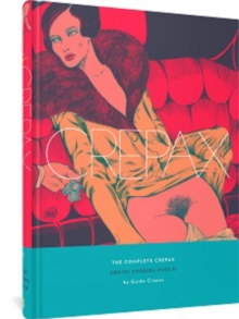 The Complete Crepax: Erotic Stories Part 2 : Volume 8