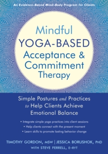 Mindful Yoga-Based Acceptance and Commitment Therapy