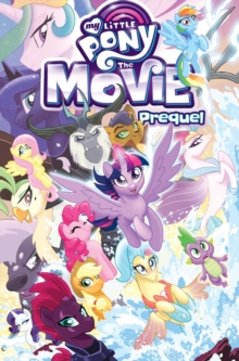 My Little Pony: The Movie Prequel