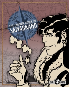 Corto Maltese The Golden House Of Samarkand, Paperback Book Corto Maltese The Golden House Of Samarkand, Paperback Book
