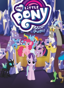 My Little Pony Star Pupil, Paperback / softback Book My Little Pony Star Pupil, Paperback / softback Book