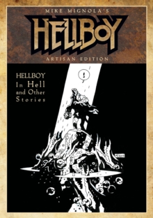 Mike Mignola's Hellboy In Hell and Other Stories Artisan Edition