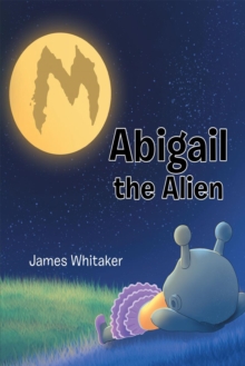 Abigail the Alien