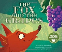 The Fox and the Grapes, Paperback / softback Book The Fox and the Grapes, Paperback / softback Book