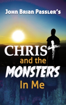 Christ and the Monsters In Me