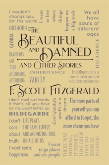 The Beautiful and Damned and Other Stories, Paperback / softback Book The Beautiful and Damned and Other Stories, Paperback / softback Book