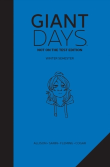 Giant Days: Not On The Test Edition Vol. 2, Hardback Book Giant Days: Not On The Test Edition Vol. 2, Hardback Book