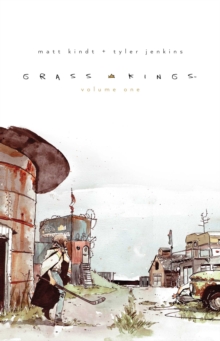 Grass Kings Vol. 1, Hardback Book Grass Kings Vol. 1, Hardback Book