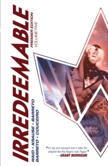 Irredeemable Premier Vol. 5, Hardback Book Irredeemable Premier Vol. 5, Hardback Book