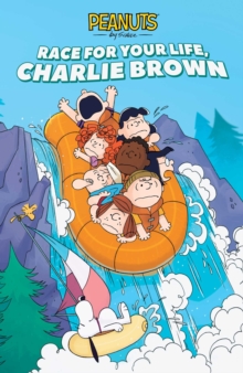 Race for Your Life, Charlie Brown!, Paperback / softback Book Race for Your Life, Charlie Brown!, Paperback / softback Book