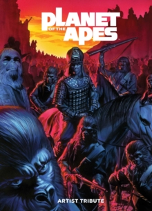 Planet of the Apes Artist Tribute, Hardback Book Planet of the Apes Artist Tribute, Hardback Book