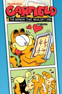 Garfield: The Monday That Wouldn't End Original Graphic Novel, Paperback / softback Book Garfield: The Monday That Wouldn't End Original Graphic Novel, Paperback / softback Book