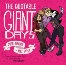 The Quotable Giant Days, Paperback / softback Book The Quotable Giant Days, Paperback / softback Book