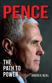 Pence : The Path to Power