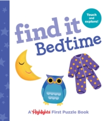 Find it Bedtime : Baby's First Puzzle Book, Loose-leaf Book Find it Bedtime : Baby's First Puzzle Book, Loose-leaf Book