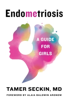 EndoMEtriosis : A Guide for Girls