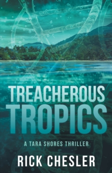 Tropical Treachery : A Tara Shores Thriller
