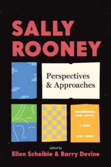 Sally Rooney : Perspectives and Approaches