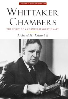 Whittaker Chambers : The Spirit of a Counterrevolutionary