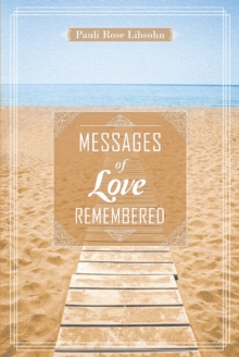 Messages of Love Remembered