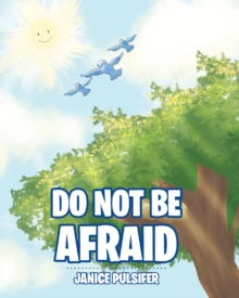 Do Not Be Afraid