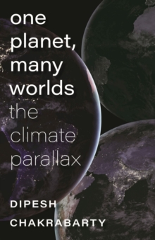 One Planet, Many Worlds - The Climate Parallax