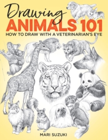 Drawing Animals 101 : How to Draw with a Veterinarian's Eye