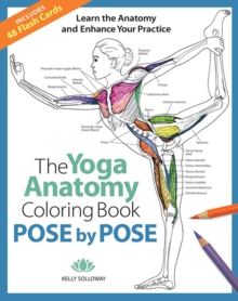 Pose by Pose : Learn the Anatomy and Enhance Your Practice