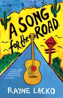 A Song For the Road : A Novel