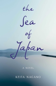 The Sea of Japan : A Novel