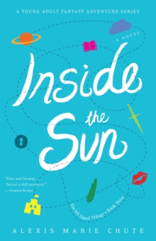 Inside the Sun : The 8th Island Trilogy, Book 3, A Novel