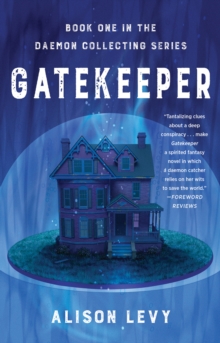 Gatekeeper : Book One In The Daemon Collecting Series