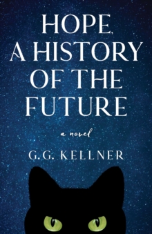 Hope, a History of the Future : A Novel