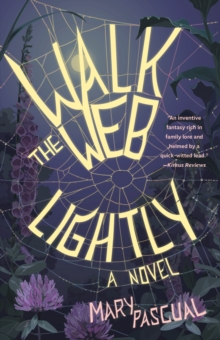 Walk the Web Lightly : A Novel