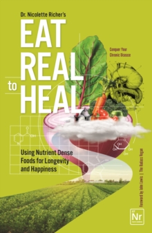 Eat Real To Heal