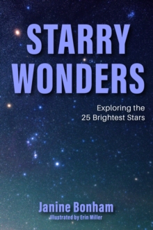 Starry Wonders : Exploring the 25 Most Luminous Stars