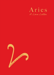 Aries : A Love Letter