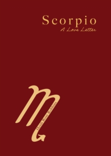 Scorpio : A Love Letter