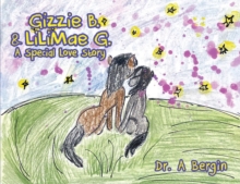 Gizzie B. and LiliMae G. : A Special Love Story