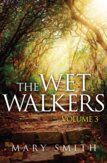 The Wet Walkers : Volume 3