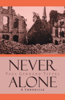 Never Alone : A Chronicle