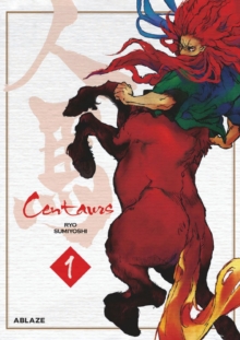 Centaurs Vol 1