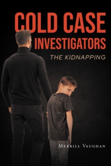 Cold Case Investigators: The Kidnapping