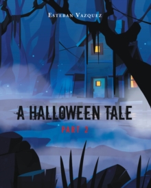 A Halloween Tale : Part 2