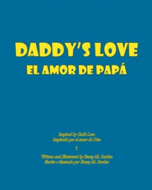 Daddy's Love : El Amor De Papa