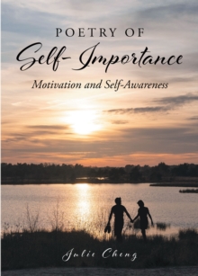 Poetry of Self-Importance : Motivation and Self-Awareness