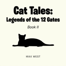 Cat Tales: Legends of the 12 Gates : Book II